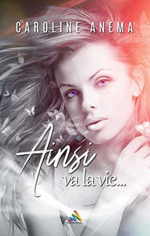 Ainsi va la vie (Kindle Edition)
