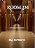 Room 234 by S. Moore