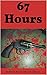 67 Hours (Bat Poe Novels #1)