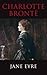 Jane Eyre by Charlotte Brontë