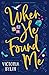 When He Found Me (Road to R...