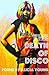 The Death of Disco by Alicia Young