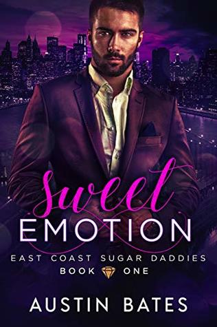 Sweet Emotion (East Coast Sugar Daddies, #1)
