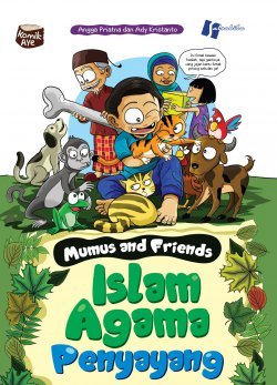Mumus and Friends: Islam Agama Penyayang