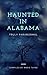 Haunted In Alabama (Truly P...