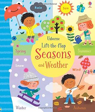 Lift The Flap Seasons And Weather (Board Book)