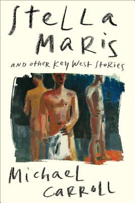Stella Maris: And Other Key West Stories (Paperback)