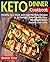 Keto Dinner Cookbook: Healt...