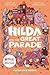 Hilda and the Great Parade by Luke Pearson
