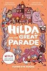 Hilda and the Great Parade (Hilda Tie-In, #2)