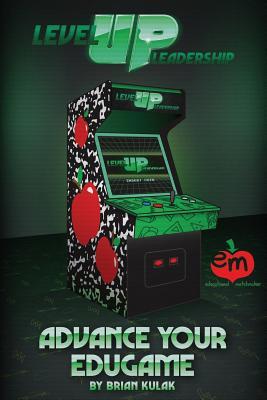 Level Up Leadership: Advance Your EduGame