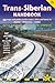 Trans-Siberian Handbook: Th...