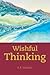 Wishful Thinking