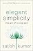 Elegant Simplicity: The Art of Living Well