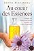 Au coeur des Essences (French Edition)