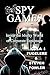 SPY GAMES: Inside the Murky...