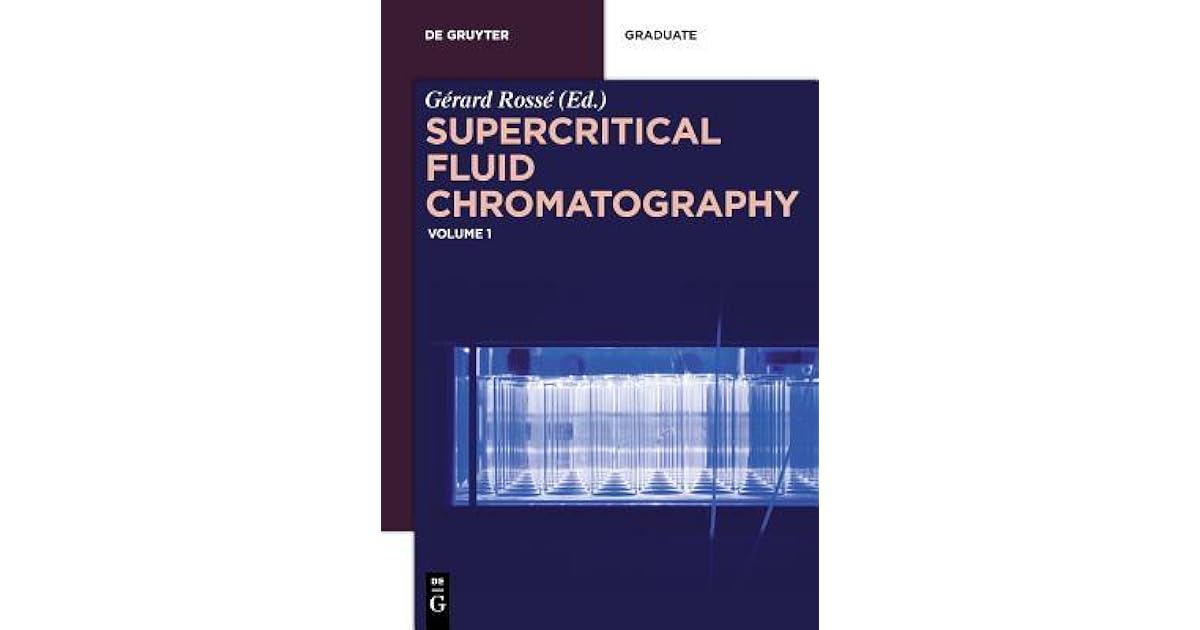 Supercritical Fluid Chromatography by Gerard Rosse