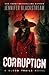 Corruption (Blood Trails, #4)