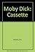 Moby Dick: Cassette
