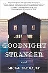 Goodnight Stranger by Miciah Bay Gault