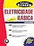Eletricidade Básica - Coleção Schaum (Em Portuguese do Brasil)