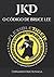 JKD O CÓDIGO DE BRUCE LEE (Portuguese Edition)