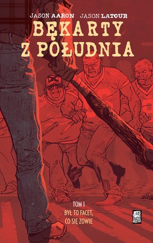 Bękarty z południa Tom 1 Był to facet, co się zowie