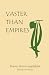 Vaster Than Empires by Joy Howard