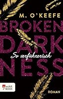 So verführerisch (Broken Darkness #1)