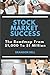 Stock Market Success: The R...