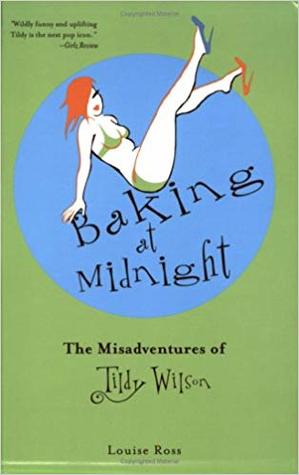 Baking at Midnight: The Misadventures of Tildy Wilson (Paperback)