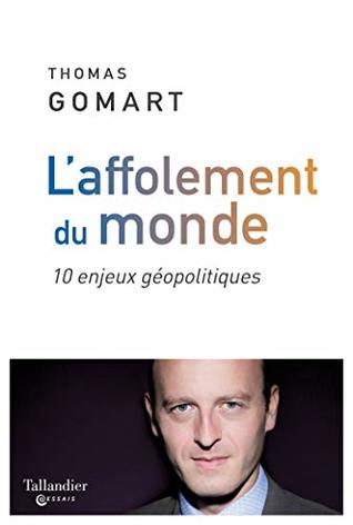 L'affolement du monde. 10 enjeux géopolitiques (Kindle Edition)