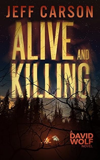 Alive and Killing (David Wolf #3)