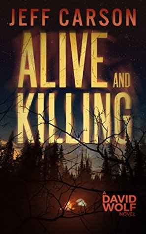 Alive and Killing (David Wolf, #3)