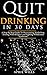 Quit Drinking in 30 days: A...