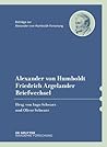 Alexander von Humboldt / Friedrich Argelander, Briefwechsel (Beiträge zur Alexander-von-Humboldt-Forschung, 46) (German Edition)