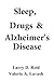 Sleep, Drugs & Alzheimer’s ...