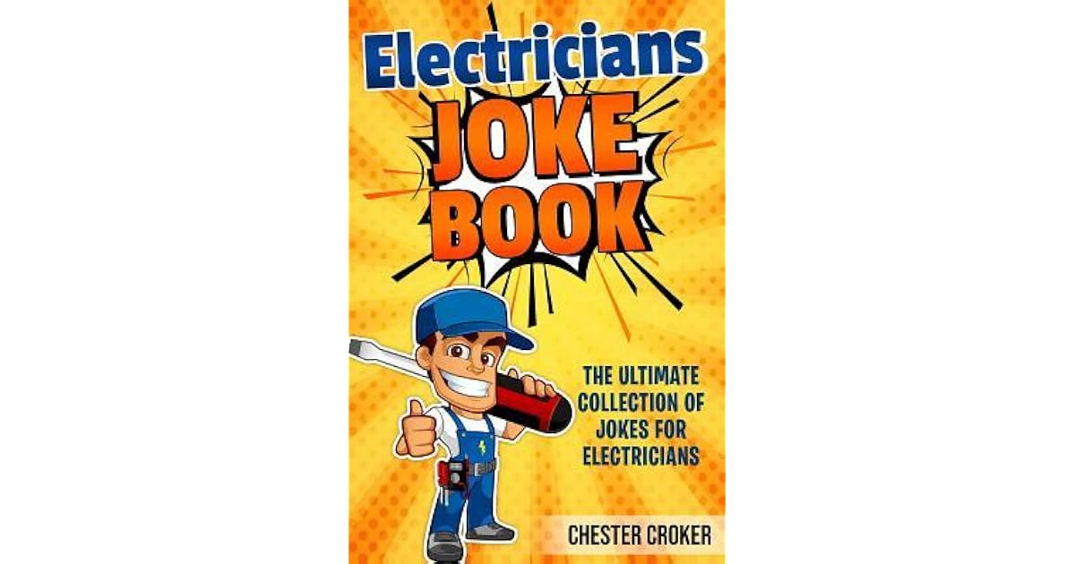 Jokes for Electricians Funny Electrician Jokes, Puns and Stories by