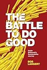 The Battle To Do Good by Bob Langert