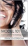 Model 101: A Quick Guide To The Modeling Industry