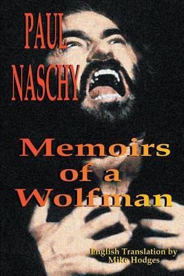 Paul Naschy: Memoirs of a Wolfman (Paperback)