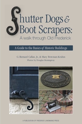 Shutter Dogs and Boot Scrapers: A Walk through Old Frederick