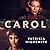 Carol by Claire Morgan Carol by Claire Morgan