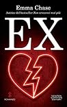 Ex by Emma Chase