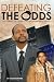 Defeating the Odds: The Jou...