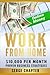 Work from Home: $10,000 per...