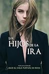 Los hijos de la ira by Alessandra Neymar