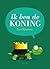 Ik ben de koning by Leo Timmers