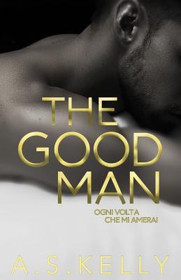 The Good Man (Italian Edition)