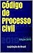 Código de Processo Civil by Legislação do Brasil
